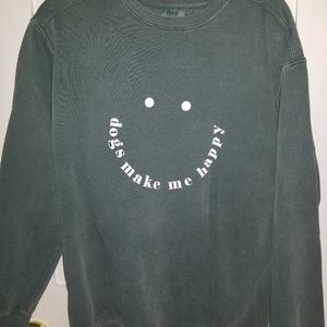 Dark Green Dogs Make Me Happy Sweatshirt